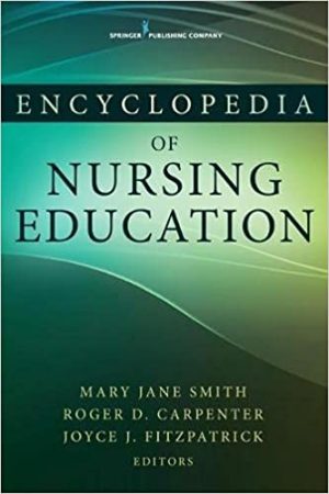 Encyclopedia of Nursing Education