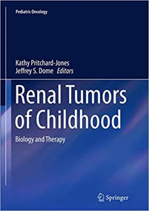 Renal Tumors of Childhood Biology and Therapy