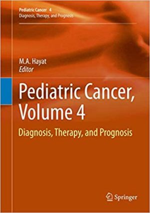 Pediatric Cancer Diagnosis Therapy and Prognosis Volume 4