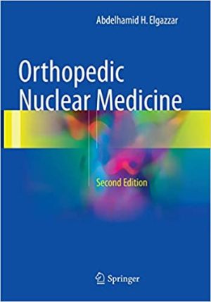 Orthopedic Nuclear Medicine 2nd Ed