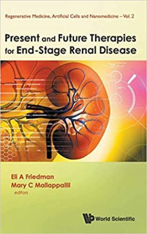 Present and Future Therapies for End Stage Renal Disease