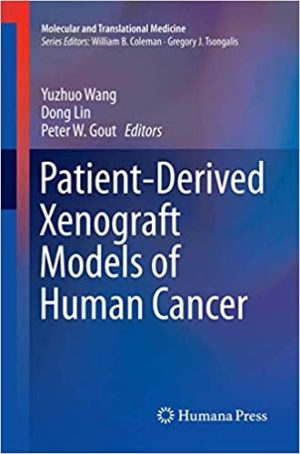 Patient Derived Xenograft Models of Human Cancer