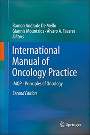 International Manual of Oncology Practice iMOP Principles of Oncology 2nd Edition
