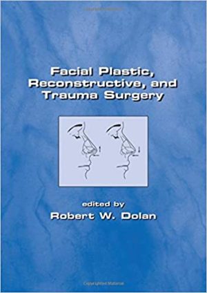Facial Plastic Reconstructive and Trauma Surgery