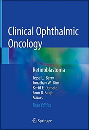 Clinical Ophthalmic Oncology Retinoblastoma 3rd Edition