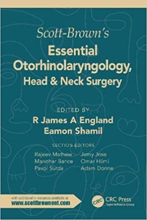 Scott Browns Essential Otorhinolaryngology Head & Neck Surgery