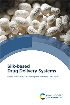 Silk based Drug Delivery Systems