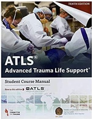 ATLS Advanced Trauma Life Support 10th Edition Student Course Manual