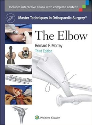 Master Techniques in Orthopaedic Surgery The Elbow 3rd Edition
