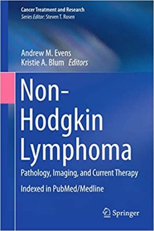 Non Hodgkin Lymphoma Pathology Imaging and Current Therapy