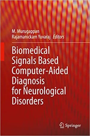 Biomedical Signals Based Computer Aided Diagnosis for Neurological Disorders