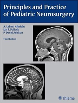 Principles and Practice of Pediatric Neurosurgery 3rd Ed