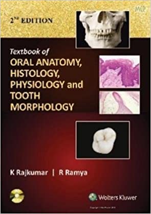 Textbook of Oral Anatomy Physiology Histology and Tooth Morphology 2nd Ed
