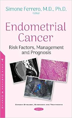 Endometrial Cancer Risk Factors Management and Prognosis