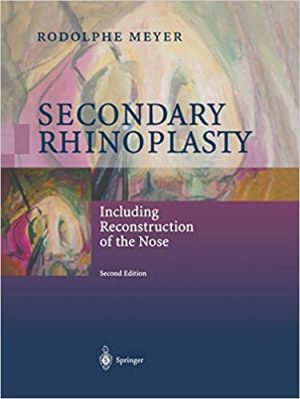 Secondary Rhinoplasty Including Reconstruction of the Nose