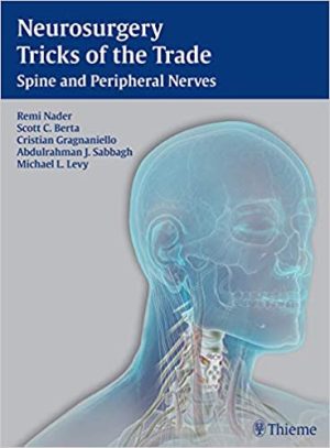 Neurosurgery Tricks of the Trade Spine and Peripheral Nerves