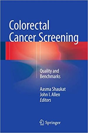 Colorectal Cancer Screening Quality and Benchmarks