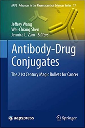 Antibody Drug Conjugates The 21st Century Magic Bullets for Cancer