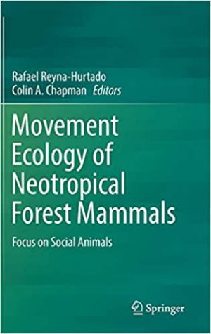 Movement Ecology of Neotropical Forest Mammals Focus on Social Animals