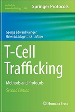 T Cell Trafficking Methods and Protocols