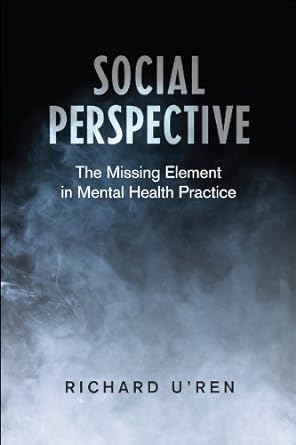 Social Perspective The Missing Element in Mental Health Practice