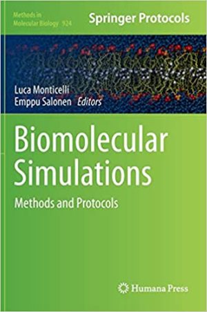 Biomolecular Simulations Methods and Protocols