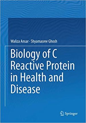 Biology of C Reactive Protein in Health and Disease
