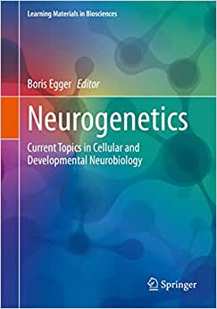 Neurogenetics Current Topics in Cellular and Developmental Neurobiology