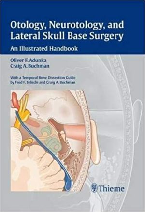 Otology Neurotology and Lateral Skull Base Surgery