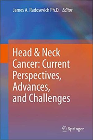 Head & Neck Cancer Current Perspectives Advances and Challenges
