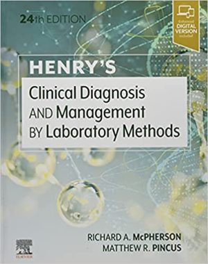 Henry's Clinical Diagnosis and Management by Laboratory Methods 24th Edition
