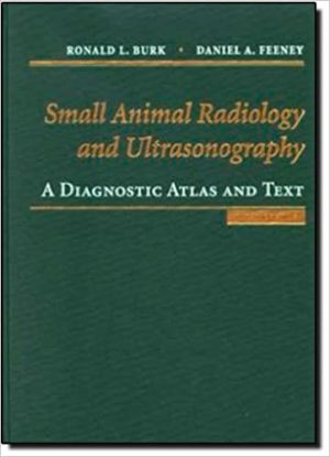 Small Animal Radiology and Ultrasound A Diagnostic Atlas and Text