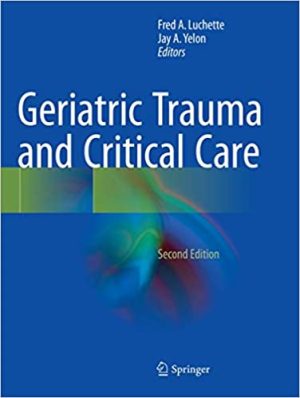 Geriatric Trauma and Critical Care 2nd Edition