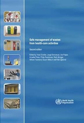 Safe Management of Wastes from Health care Activities A Practical Guide 2nd Edition