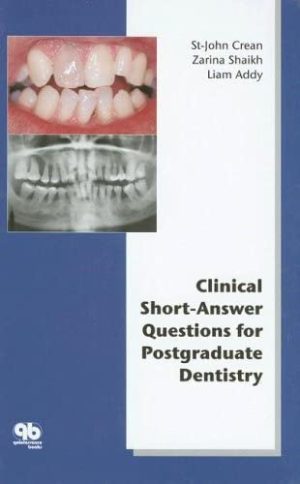 Clinical Short Answer Questions for Postgraduate Dentistry