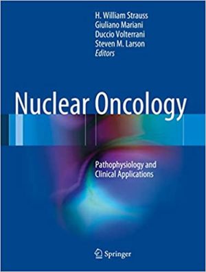 Nuclear Oncology Pathophysiology and Clinical Applications