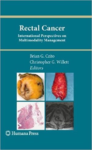Rectal Cancer International Perspectives on Multimodality Management