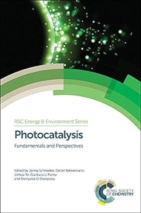 Photocatalysis Fundamentals and Perspectives