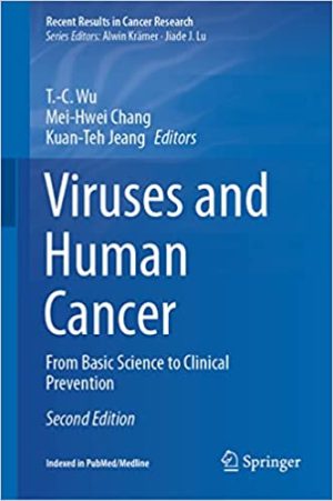 Viruses and Human Cancer From Basic Science to Clinical Prevention