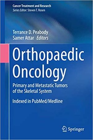 Orthopaedic Oncology Primary and Metastatic Tumors of the Skeletal System