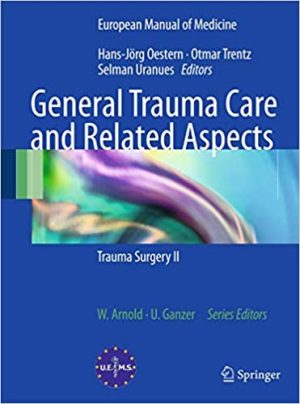 General Trauma Care and Related Aspects Trauma Surgery II