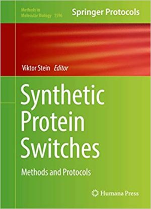 Synthetic Protein Switches Methods and Protocols