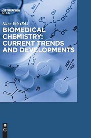 Biomedical Chemistry Current Trends and Developments