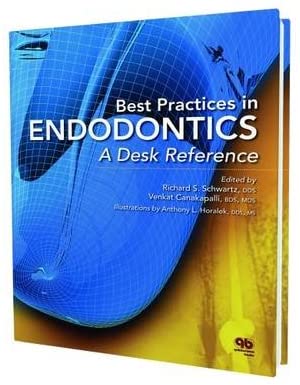 Best Practices in Endodontics A Desk Reference