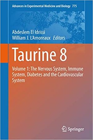 Taurine 8 Volume 1 The Nervous System Immune System Diabetes and the Cardiovascular System