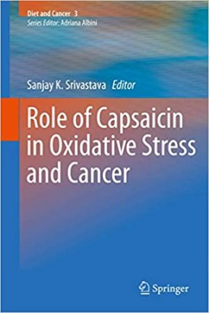 Role of Capsaicin in Oxidative Stress and Cancer