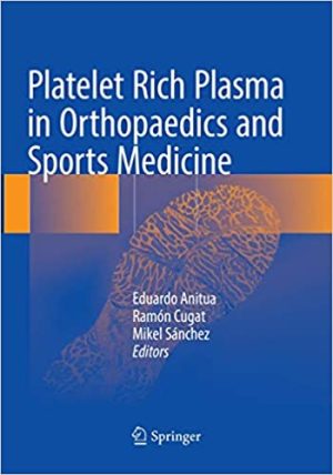 Platelet Rich Plasma in Orthopaedics and Sports Medicine