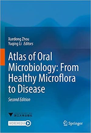 Atlas of Oral Microbiology From Healthy Microflora to Disease 2nd Edition