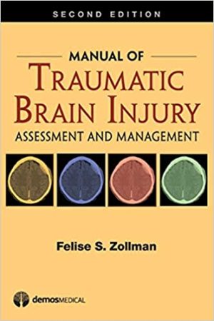 Manual of Traumatic Brain Injury Assessment and Management 2nd Ed