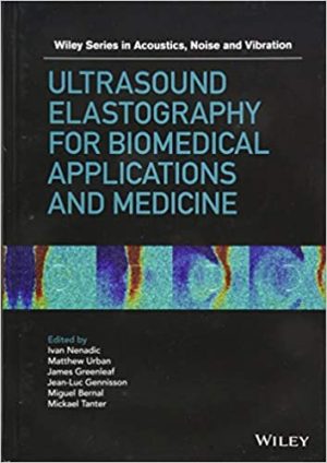 Ultrasound Elastography for Biomedical Applications and Medicine